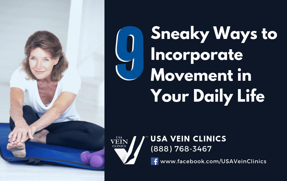 A woman doing yoga and the words "9 sneaky ways to incorporate movement in your daily life" for vein health