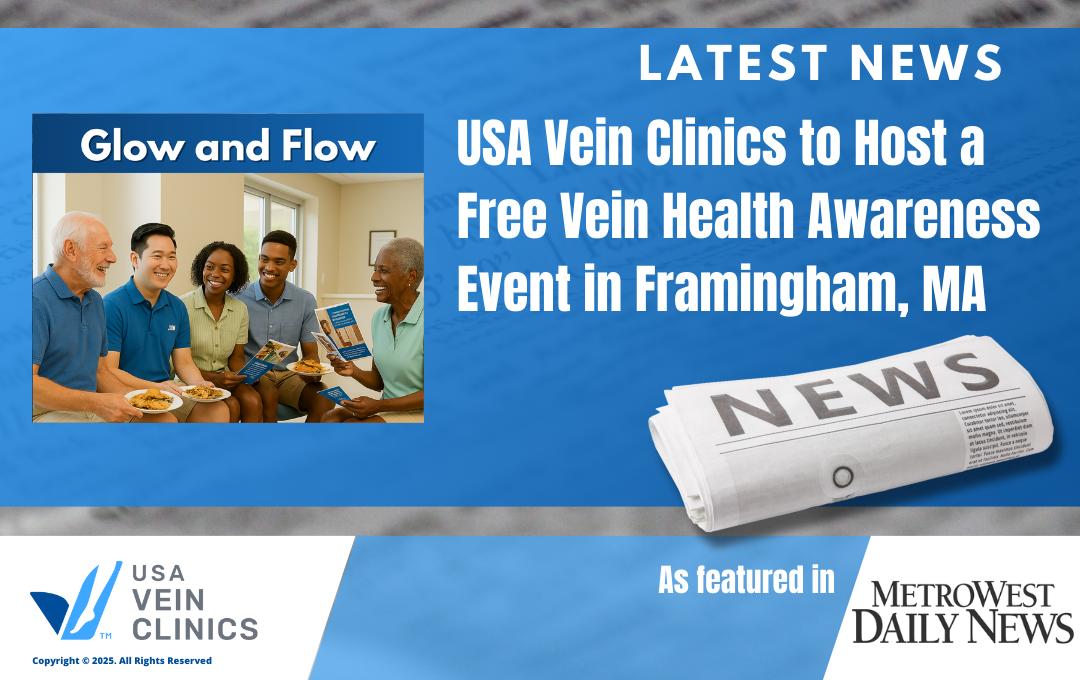 Usa Vein Clinics To Host A Free Vein Health Awareness Event In Framingham, Ma 4 Glow and Flow in Framingham, MA