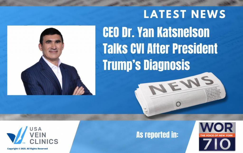 CEO Yan Katsnelson Speaks on WOR 710 About President Trump's Vein Condition