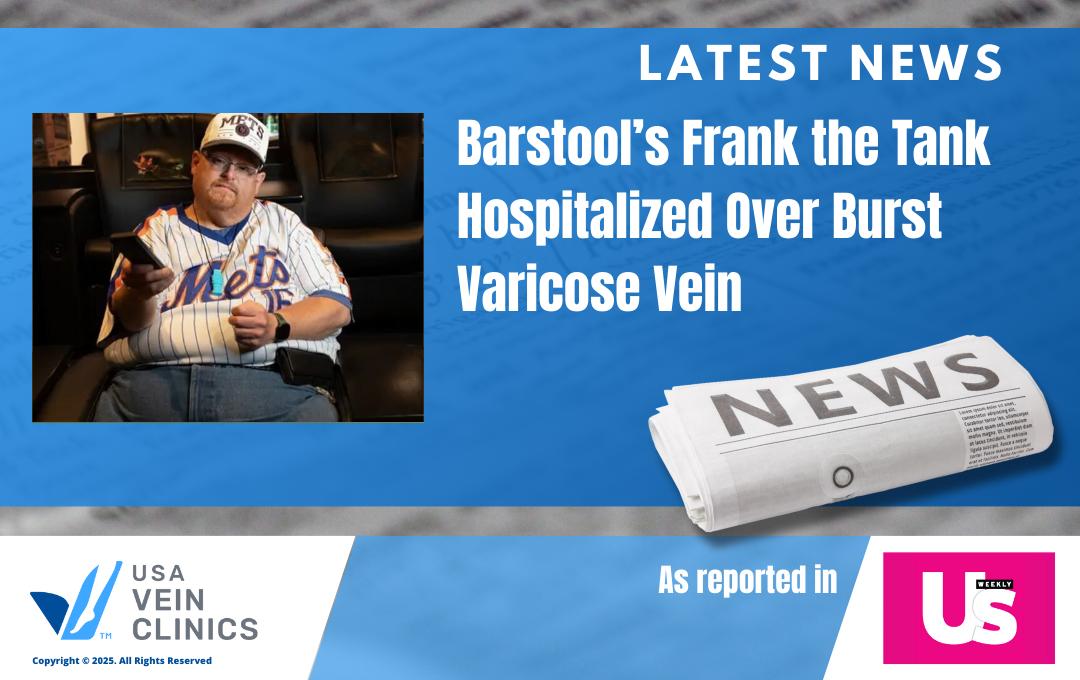 Frank the Tank was hospitalized for varicose veins