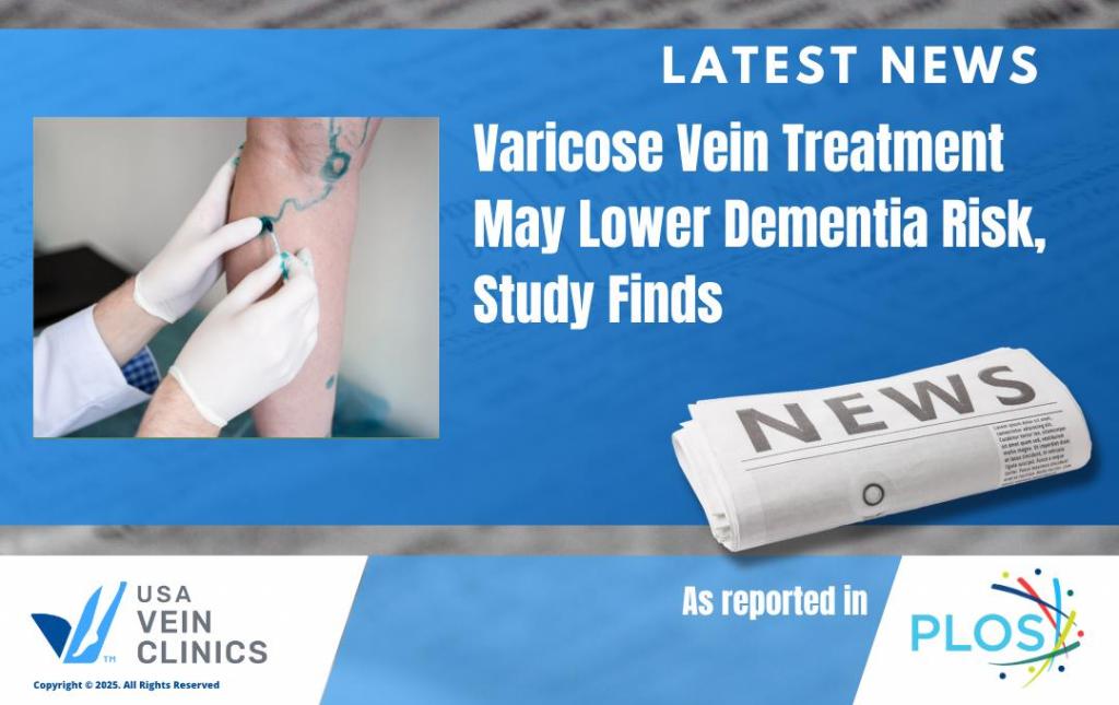 Latest News Vein Treatment May Lower Dementia Risk
