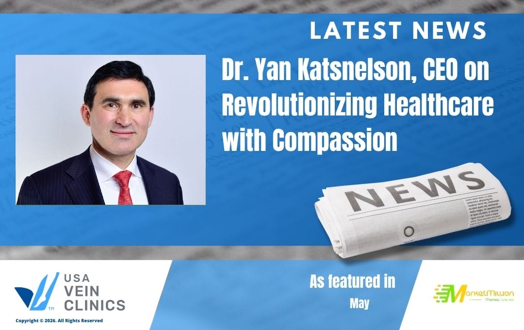 News Center 1 Dr Yan Katsnelson news piece on Revolutionzing Healthcare